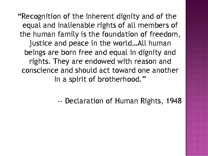 “Recognition of the inherent dignity and of the equal and inalienable rights of all