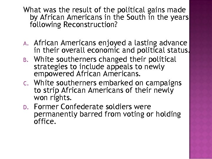 What was the result of the political gains made by African Americans in the