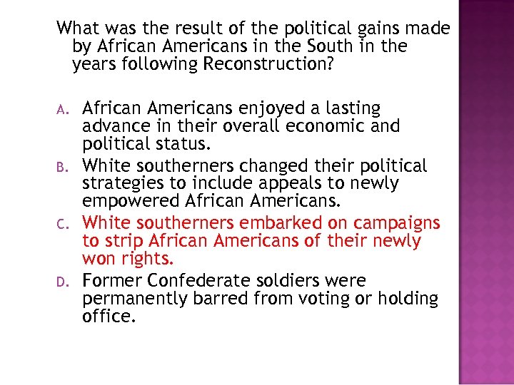 What was the result of the political gains made by African Americans in the