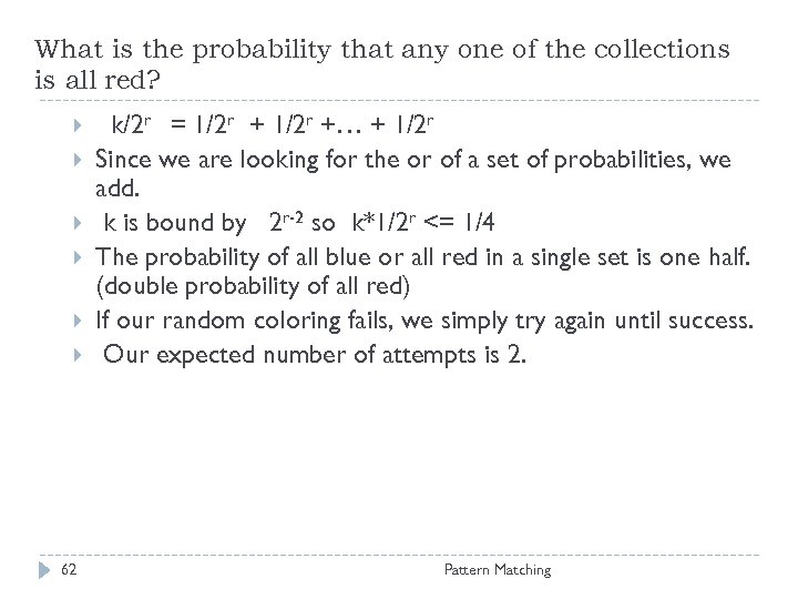 What is the probability that any one of the collections is all red? 62