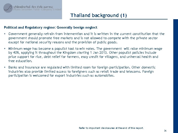 April 2012 Thailand background (1) Political and Regulatory regime: Generally benign neglect § Government