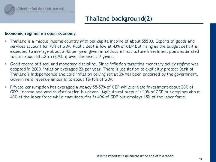 April 2012 Thailand background(2) Economic regime: an open economy § Thailand is a middle
