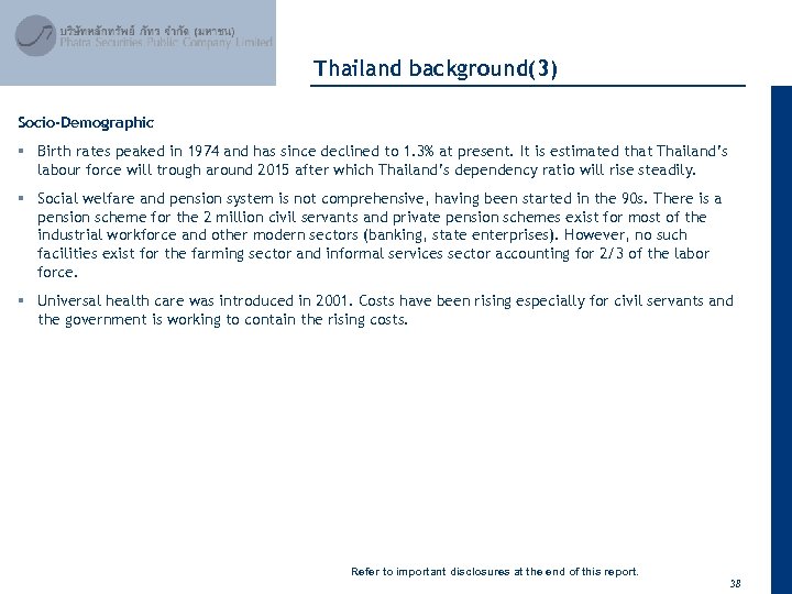 April 2012 Thailand background(3) Socio-Demographic § Birth rates peaked in 1974 and has since