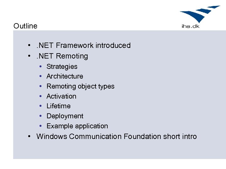 Outline • . NET Framework introduced • . NET Remoting • • Strategies Architecture