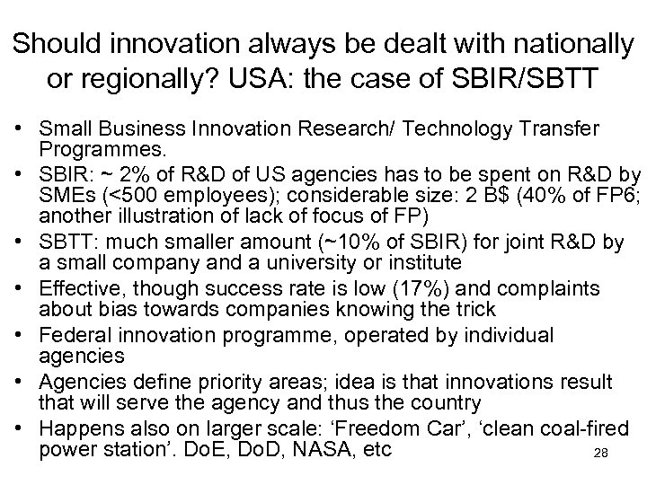 Should innovation always be dealt with nationally or regionally? USA: the case of SBIR/SBTT