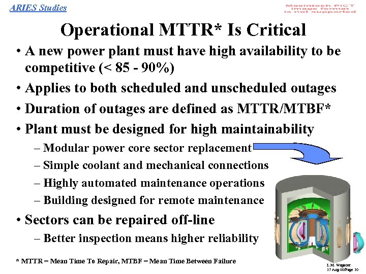 ARIES Studies Operational MTTR* Is Critical • A new power plant must have high