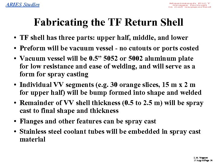 ARIES Studies Fabricating the TF Return Shell • TF shell has three parts: upper