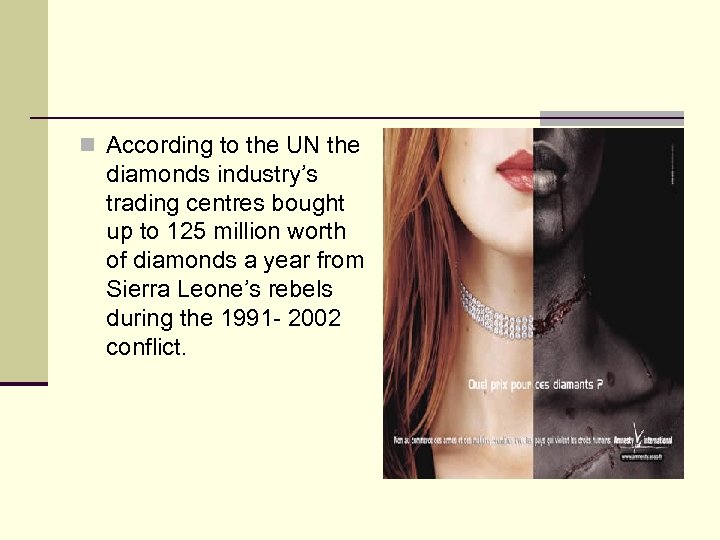 n According to the UN the diamonds industry’s trading centres bought up to 125