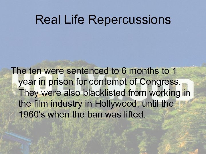 Real Life Repercussions The ten were sentenced to 6 months to 1 year in
