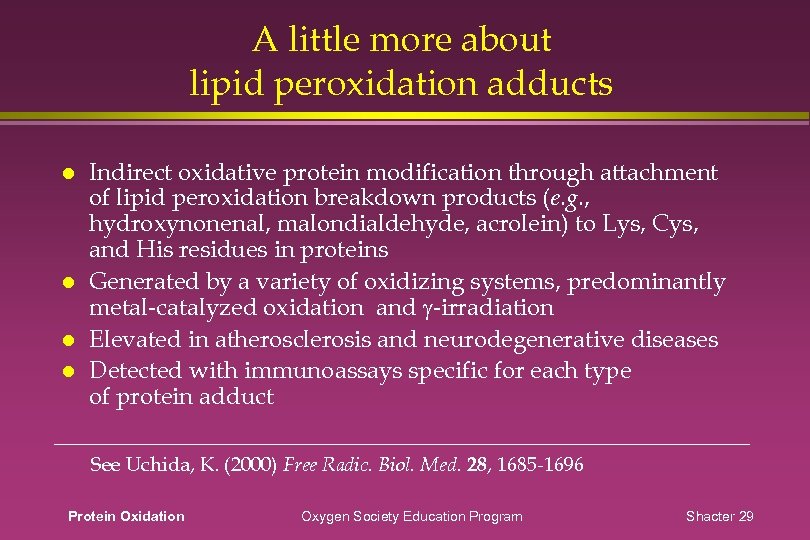 A little more about lipid peroxidation adducts Indirect oxidative protein modification through attachment of