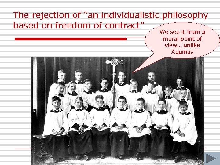 The rejection of “an individualistic philosophy based on freedom of contract” We see it