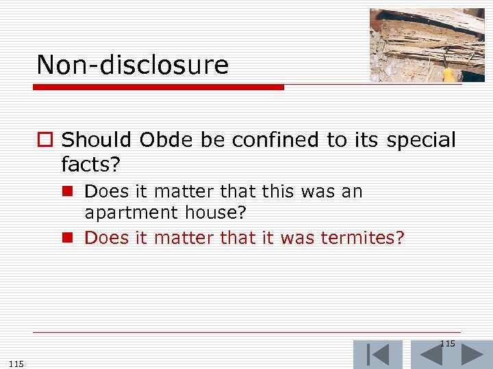 Non-disclosure o Should Obde be confined to its special facts? n Does it matter