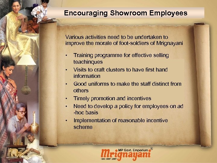Encouraging Showroom Employees Various activities need to be undertaken to improve the morale of