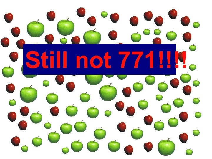 Still not 771!!!! 