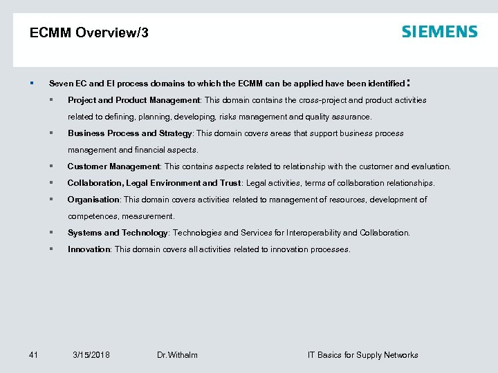 ECMM Overview/3 § Seven EC and EI process domains to which the ECMM can