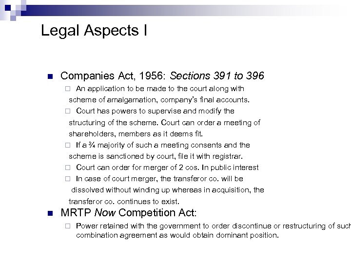 Legal Aspects I n Companies Act, 1956: Sections 391 to 396 An application to