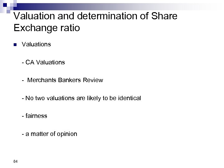 Valuation and determination of Share Exchange ratio n Valuations - CA Valuations - Merchants