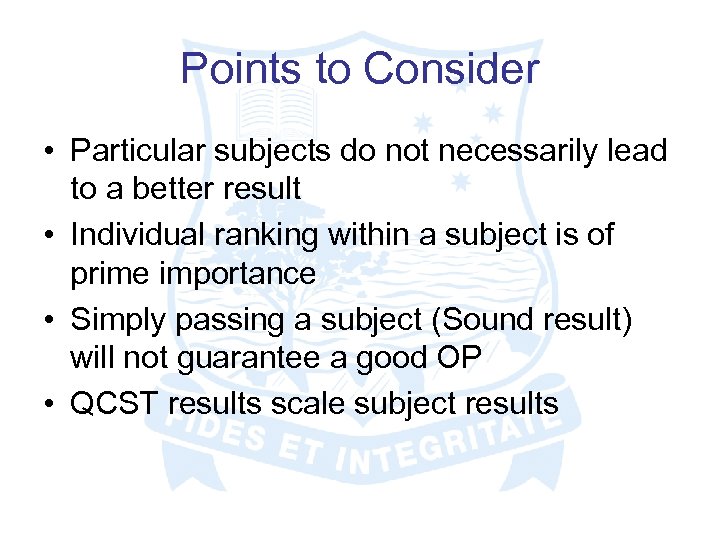 Points to Consider • Particular subjects do not necessarily lead to a better result