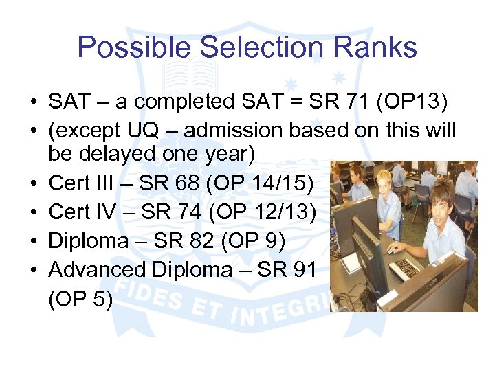 Possible Selection Ranks • SAT – a completed SAT = SR 71 (OP 13)