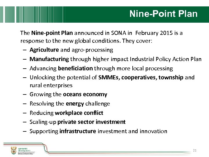 Nine-Point Plan The Nine-point Plan announced in SONA in February 2015 is a response