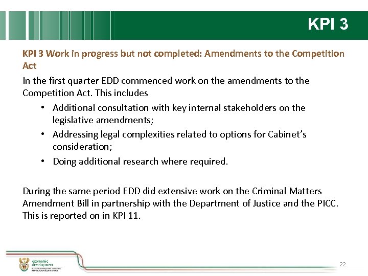 KPI 3 Work in progress but not completed: Amendments to the Competition Act In