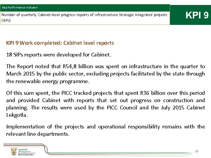 Key Performance Indicator Number of quarterly Cabinet-level progress reports of infrastructure Strategic Integrated projects