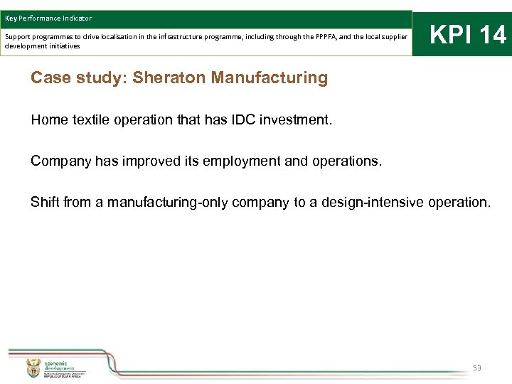 Key Performance Indicator Support programmes to drive localisation in the infrastructure programme, including through