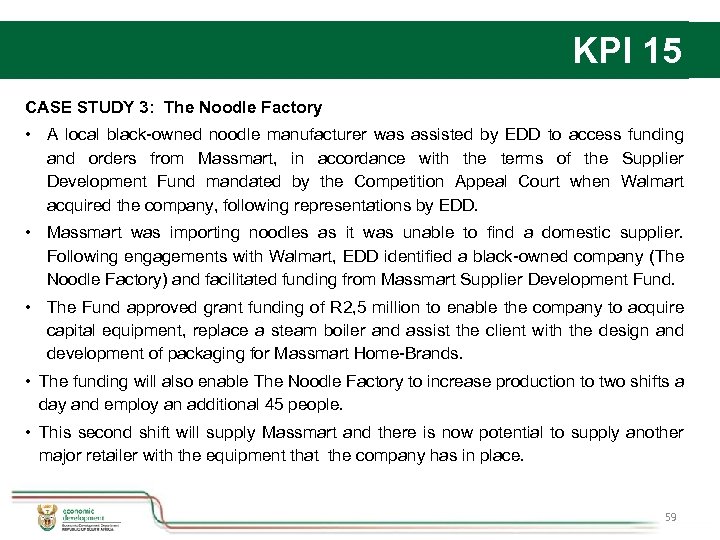 KPI 15 CASE STUDY 3: The Noodle Factory • A local black-owned noodle manufacturer