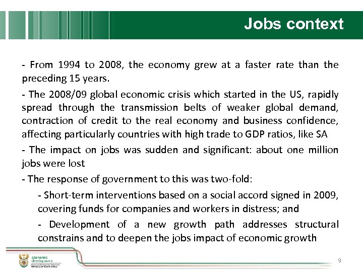 Jobs context - From 1994 to 2008, the economy grew at a faster rate