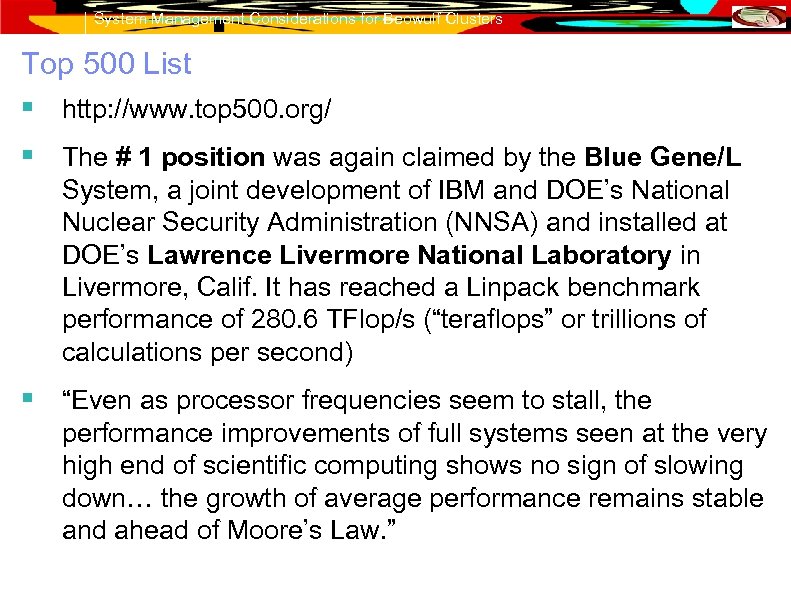 System Management Considerations for Beowulf Clusters Top 500 List § http: //www. top 500.