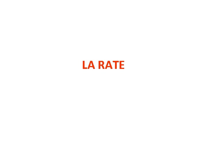 LA RATE 
