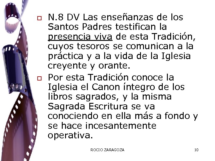 o o N. 8 DV Las enseñanzas de los Santos Padres testifican la presencia
