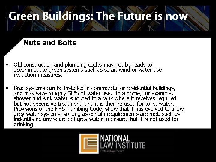 Nuts and Bolts § Old construction and plumbing codes may not be ready to