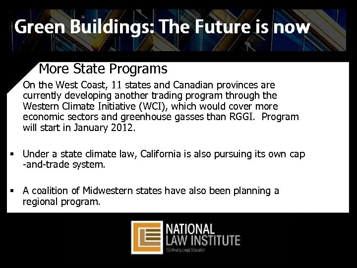 More State Programs § On the West Coast, 11 states and Canadian provinces are