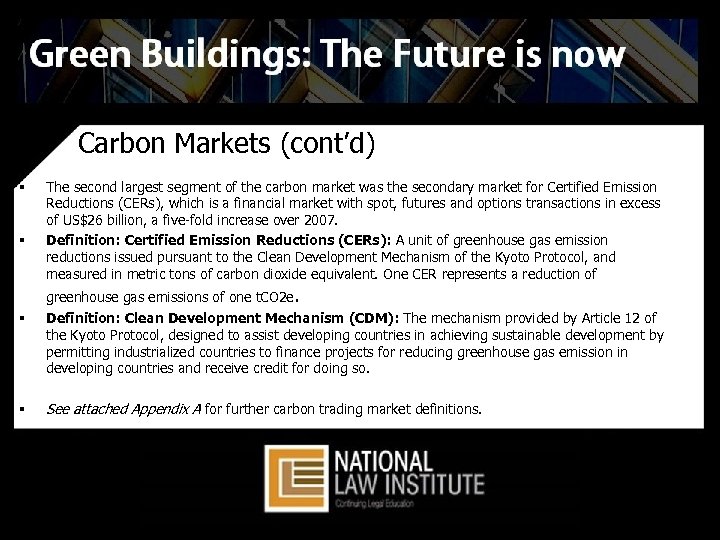 Carbon Markets (cont’d) § § The second largest segment of the carbon market was