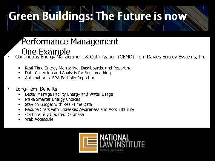 § Performance Management One Example Continuous Energy Management & Optimization (CEMO) from Davies Energy