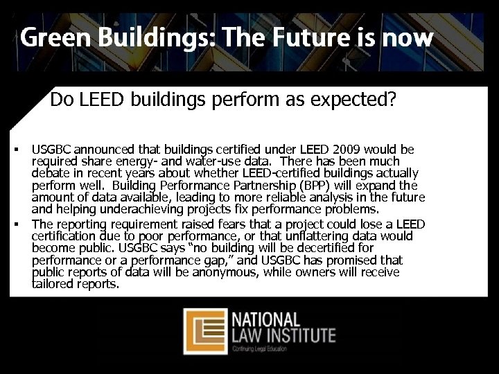 Do LEED buildings perform as expected? § § USGBC announced that buildings certified under