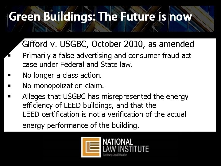 Gifford v. USGBC, October 2010, as amended § § Primarily a false advertising and