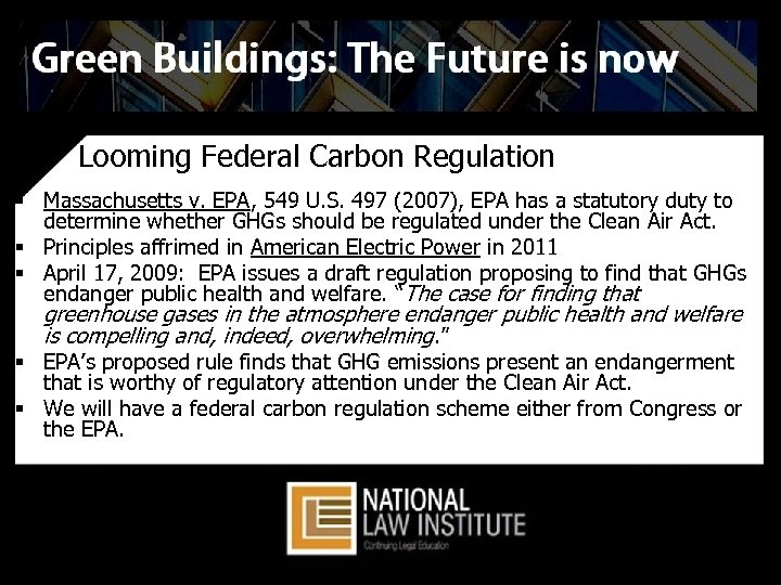 Looming Federal Carbon Regulation § Massachusetts v. EPA, 549 U. S. 497 (2007), EPA