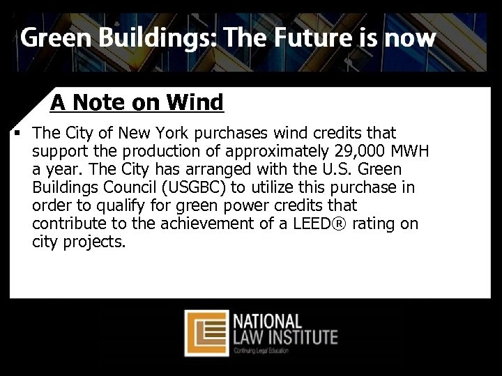 A Note on Wind § The City of New York purchases wind credits that