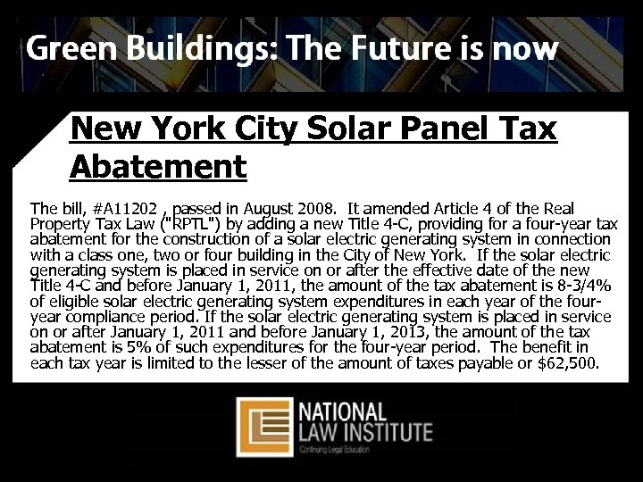 New York City Solar Panel Tax Abatement § The bill, #A 11202 , passed
