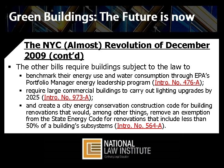 The NYC (Almost) Revolution of December 2009 (cont’d) § The other bills require buildings