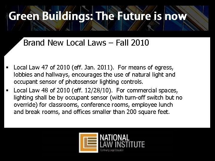 Brand New Local Laws – Fall 2010 § Local Law 47 of 2010 (eff.