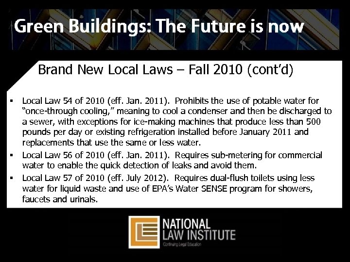Brand New Local Laws – Fall 2010 (cont’d) § § § Local Law 54
