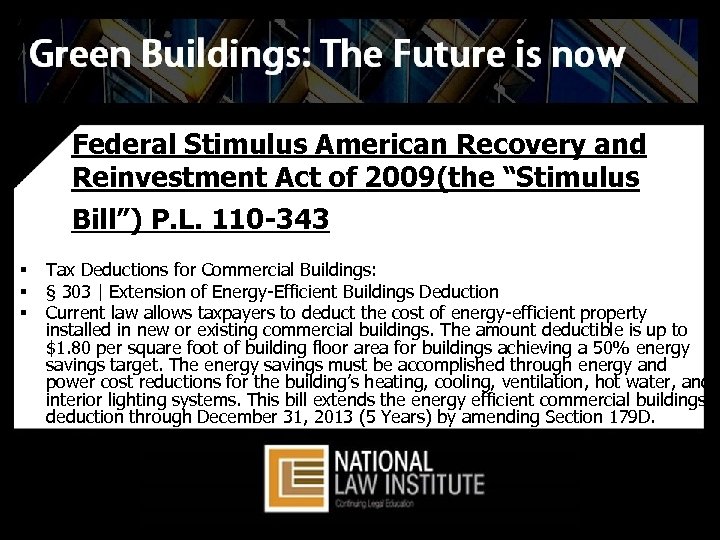 Federal Stimulus American Recovery and Reinvestment Act of 2009(the “Stimulus Bill”) P. L. 110
