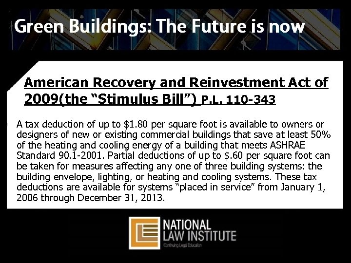 American Recovery and Reinvestment Act of 2009(the “Stimulus Bill”) P. L. 110 -343 §