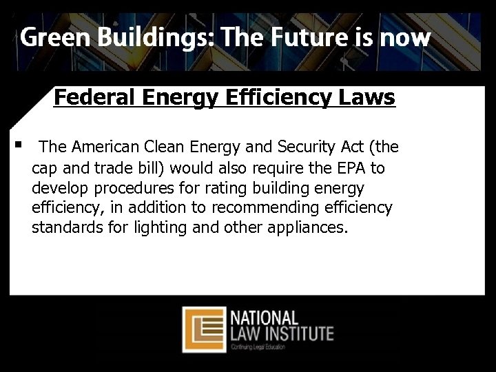 Federal Energy Efficiency Laws § The American Clean Energy and Security Act (the cap