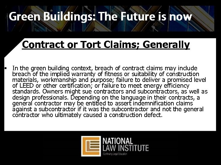 Contract or Tort Claims; Generally § In the green building context, breach of contract