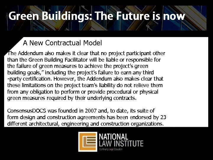 A New Contractual Model The Addendum also makes it clear that no project participant