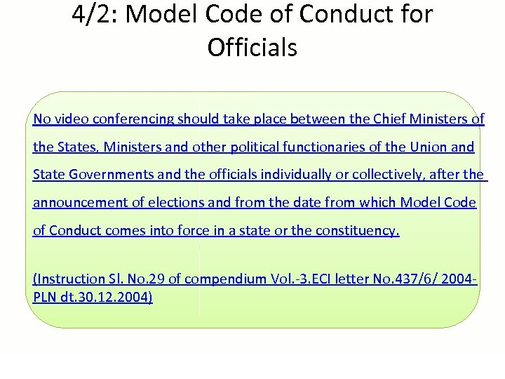 4/2: Model Code of Conduct for Officials No video conferencing should take place between